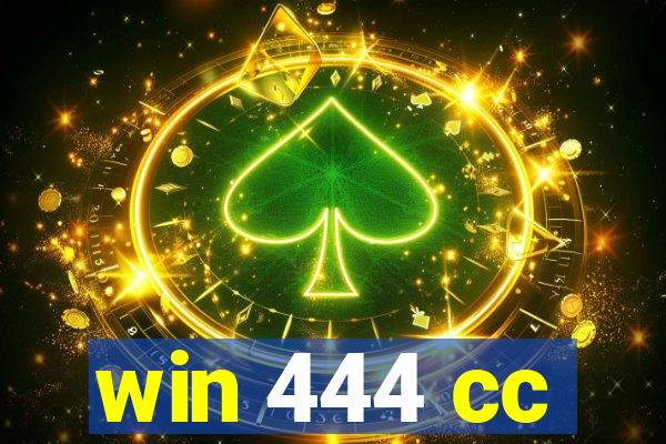 win 444 cc